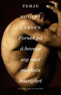 FORSØK PÅ Å BEVEGE SEG MED MØRKETS HASTIGHET
