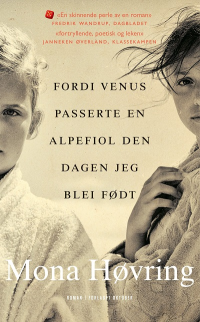 FORDI VENUS PASSERTE EN ALPEFIOL DEN DAGEN JEG BLEI FØDT (PB)