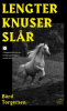 LENGTER KNUSER SLÅR