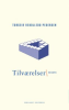 TILVÆRELSER