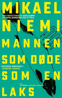 MANNEN SOM DØDE SOM EN LAKS