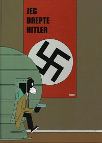 JEG DREPTE HITLER