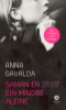SAMAN ER EIN MINDRE ALEINE