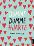 DUMME, DUMME HJARTE