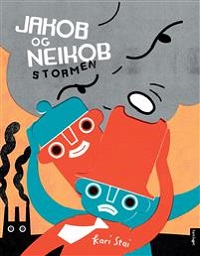 JAKOB OG NEIKOB: STORMEN