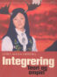 INTEGRERING - TEORI OG EMPIRI
