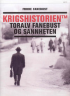 KRIGSHISTORIEN TM - TORALV FANEBUST OG SANNHETEN