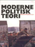 MODERNE POLITISK TEORI