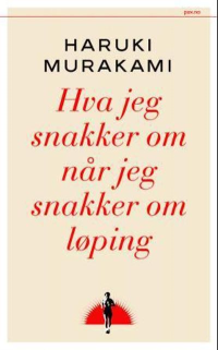 HVA JEG SNAKKER OM NÅR JEG SNAKKER OM LØPING