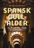 SPANSK GULLALDER