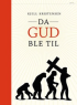 DA GUD BLE TIL