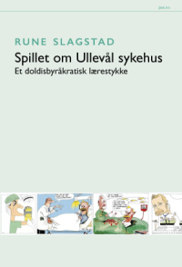 SPILLET OM ULLEVÅLL SYKEHUS