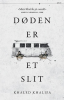 DØDEN ER ET SLIT