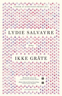 IKKE GRÅTE