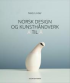 NORSK DESIGN OG KUNSTHÅNDVERK
