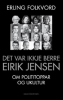 DET VAR IKKJE BERRE EIRIK JENSEN