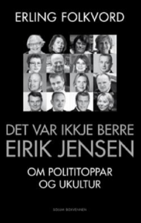 DET VAR IKKJE BERRE EIRIK JENSEN