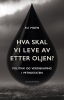 HVA SKAL VI LEVE AV ETTER OLJEN?