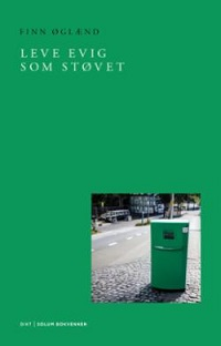LEVE EVIG SOM STØVET