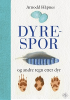 DYRESPOR OG ANDRE TEGN ETTER DYR