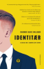 IDENTITÆR - EN REISE INN I EUROPAS NYE HØYRE