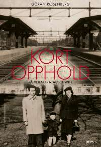 KORT OPPHOLD P VEIEN TIL AUSCHWITZ