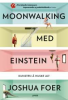 MOONWALKING MED EINSTEIN