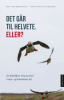 DET GÅR TIL HELVETE. ELLER?