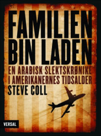 FAMILIEN BIN LADEN - EN ARABISK SLEKTSKRNIKE I AMERIKANERNES TIDSALDER