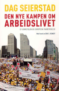 DEN NYE KAMPEN OM ARBEIDSLIVET