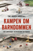 KAMPEN OM BARNDOMMEN