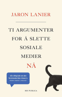 TI ARGUMENTER FOR Å SLETTE SOSIALE MEDIER NÅ