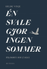 ÉN SVALE GJØR INGEN SOMMER