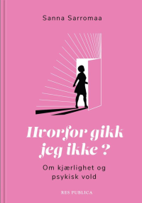  HVORFOR GIKK JEG IKKE?