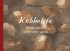 KEBBELIFE - MANN SKES. HELST UTEN SJARM.
