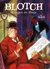 BLOTCH - KONGEN AV PARIS