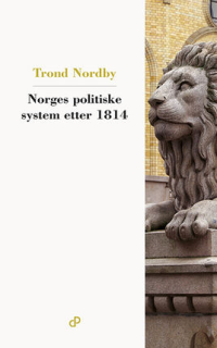 NORGES POLITISKE SYSTEM ETTER 1814