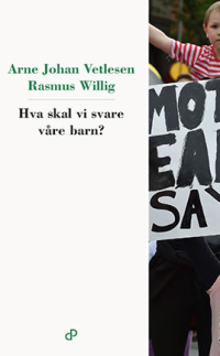 HVA SKAL VI SVARE VÅRE BARN?