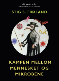 KAMPEN MELLOM MENNESKET OG MIKROBENE