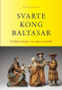 SVARTE KONG BALTASAR