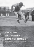 DA SPORTEN EROBRET NORGE
