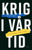 KRIG I VÅR TID