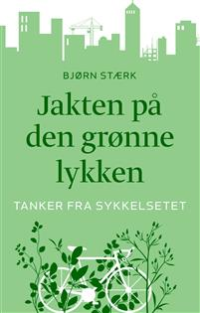 JAKTEN PÅ DEN GRØNNE LYKKEN