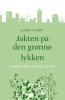 JAKTEN PÅ DEN GRØNNE LYKKEN