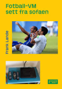 FOTBALL-VM SETT FRA SOFAEN