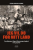 JEG VIL DØ FOR MITT LAND 