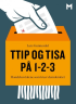 TTIP OG TISA P 1-2-3