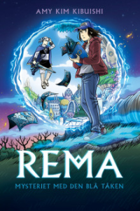 REMA 01 - MYSTERIET MED DEN BLÅ TÅKEN