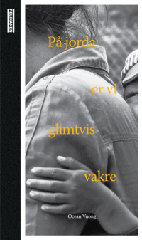 PÅ JORDA ER VI GLIMTVIS VAKRE