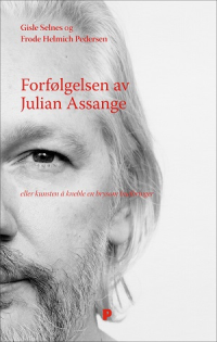 FORFØLGELSEN AV JULIAN ASSANGE